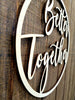 Better Together Sign