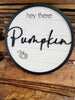 Hey There Pumpkin
