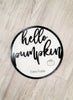Hello Pumpkin Sign