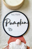 Hey There Pumpkin